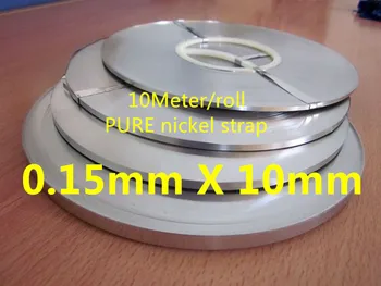 10Meter 0,15 mm X 10mm Nichel Pur Bandă Pentru Li 18650 Baterie Sudare Compatibil Pentru aparatul de sudură în puncte Mașină
